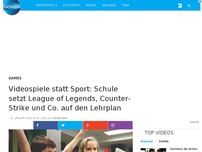 Bild zum Artikel: Videospiele statt Sport: Schule setzt League of Legends, Counter-Strike und Co. auf den Lehrplan