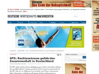 Bild zum Artikel: SPD: Rechtsextreme gefährden Zusammenhalt in Deutschland