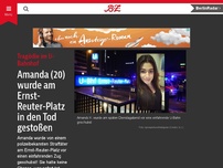 Bild zum Artikel: Amanda (20) wurde am Ernst-Reuter-Platz in den Tod gestoßen