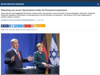 Bild zum Artikel: Ratschlag aus Israel: Deutschland sollte mit Russland kooperieren