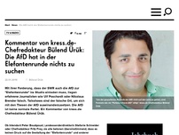 Bild zum Artikel: Kommentar von kress.de-Chefredakteur Bülend Ürük: Die AfD hat in der Elefantenrunde nichts zu suchen