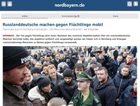 Bild zum Artikel: Russlanddeutsche machen gegen Flüchtlinge mobil