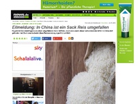 Bild zum Artikel: Eilmeldung: In China ist ein Sack Reis umgefallen