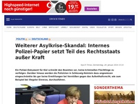 Bild zum Artikel: Weiterer Asylkrise-Skandal: Internes Polizei-Papier setzt Teil des Rechtsstaats außer Kraft