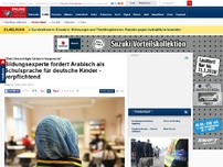 Bild zum Artikel: 'Gleichberechtigte Unterrichtssprache' - Bildungsexperte fordert Arabisch als Schulsprache für deutsche Kinder - verpflichtend