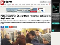 Bild zum Artikel: Frauen belästigt, Männer geschlagen: Polizei bestätigt Übergriffe in Münchner Bahn durch Asylbewerber