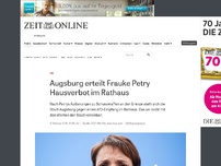 Bild zum Artikel: AfD: Augsburg erteilt Frauke Petry Hausverbot im Rathaus