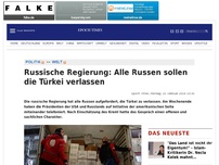 Bild zum Artikel: Russische Regierung: Alle Russen sollen die Türkei verlassen