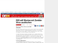 Bild zum Artikel: ISIS will Westen mit Zombie-Virus auslöschen