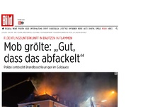 Bild zum Artikel: Asylunterkunft in Flammen - Mob grölte: „Gut dass das abfackelt“