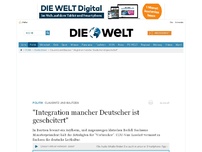 Bild zum Artikel: Clausnitz und Bautzen: 'Integration mancher Deutscher ist gescheitert'