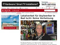 Bild zum Artikel: Lokalverbot für Asylwerber in Bad Ischl: Keine Verhetzung