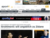 Bild zum Artikel: Ibrahimovic will angeblich zu Zidane