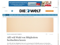 Bild zum Artikel: Baden-Württemberg: AfD will Wahl von Mitgliedern beobachten lassen