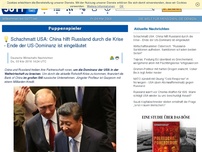 Bild zum Artikel: Schachmatt USA: China hilft Russland durch die Krise - Ende der US-Dominanz ist eingeläutet