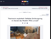 Bild zum Artikel: Thermomix explodiert: Defekter Dichtungsring im Deckel des Modells TM31 schuld?