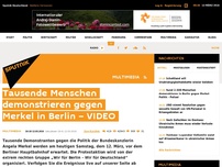 Bild zum Artikel: Tausende Menschen demonstrieren gegen Merkel in Berlin – LIVE bei Sputnik ab 14:00