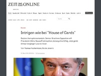 Bild zum Artikel: Brasilien: Intrigen wie bei 'House of Cards'