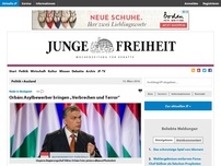 Bild zum Artikel: Orbán: Asylbewerber bringen „Verbrechen und Terror“