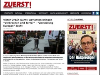 Bild zum Artikel: Viktor Orbán warnt: Asylanten bringen “Verbrechen und Terror” – “Zerstörung Europas” droht