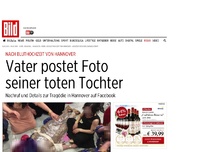 Bild zum Artikel: Bluthochzeit von Hannover - Vater postet Foto seiner toten Tochter