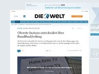 Bild zum Artikel: Abgabe für ARD und ZDF: Oberste Instanz entscheidet über Rundfunkbeitrag