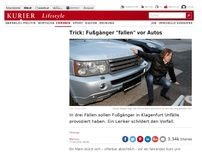 Bild zum Artikel: Trick: Fußgänger 'fallen' vor Autos