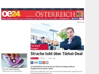 Bild zum Artikel: Strache tobt über Türkei-Deal