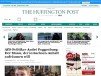 Bild zum Artikel: AfD-Politiker André Poggenburg: Der Mann, der in Sachsen-Anhalt aufräumen will