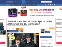 Bild zum Artikel: Sherlock - Heute mit dem Victorian Special zurück ins 19. Jahrhundert!
