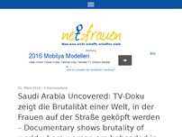Bild zum Artikel: Saudi Arabia Uncovered: TV-Doku zeigt die Brutalität einer Welt, in der Frauen auf der Straße geköpft werden-Documentary shows brutality of world where women are beheaded in street