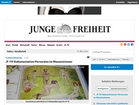 Bild zum Artikel: JF-TV-Dokumentation: Perversion im Klassenzimmer