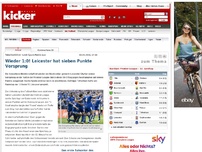 Bild zum Artikel: Wieder 1:0! Leicester hat sieben Punkte Vorsprung