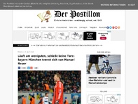 Bild zum Artikel: Läuft am wenigsten, schießt keine Tore: Bayern München trennt sich von Manuel Neuer