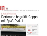 Bild zum Artikel: Ex-Trainer kommt nach Hause - Dortmund begrüßt Kloppo mit Spaß-Plakat