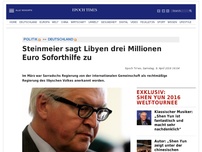 Bild zum Artikel: Steinmeier sagt Libyen drei Millionen Euro Soforthilfe zu