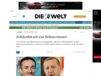 Bild zum Artikel: Kritik an Erdogan: Solidarität mit Jan Böhmermann!