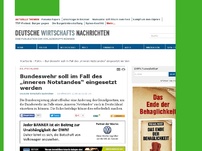 Bild zum Artikel: Bundeswehr soll im Fall des „inneren Notstandes“ eingesetzt werden
