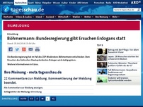 Bild zum Artikel: Böhmermann: Bundesregierung gibt Ersuchen Erdogans statt