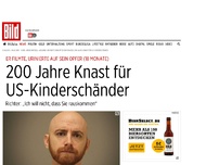 Bild zum Artikel: Er filmte sein Opfer - 200 Jahre Knast für US-Kinderschänder