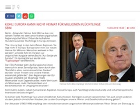 Bild zum Artikel: Kohl: Europa kann nicht Heimat für Millionen Flüchtlinge sein