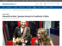Bild zum Artikel: Riesenhit im Netz: Spontan-Konzert in Frankfurter S-Bahn