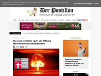 Bild zum Artikel: Nur zwei schnitten 'gut' ab: Stiftung Warentest testet Atombomben