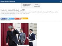 Bild zum Artikel: Frankreich droht mit Blockade von TTIP