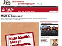 Bild zum Artikel: Debatte Flüchtlingspolitik: Macht die Grenzen auf!