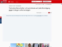 Bild zum Artikel: Rundmail in den Niederlanden - Türkischer Botschafter ruft Landsleute auf: Jede Beleidigung gegen Erdogan sofort anzeigen