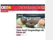 Bild zum Artikel: Vater hackt Vergewaltiger die Hände ab!