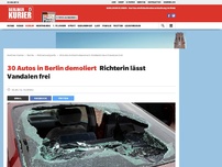 Bild zum Artikel: 30 Autos in Berlin demoliert: Richterin lässt Vandalen frei