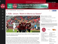 Bild zum Artikel: 1. FCN - Union: 'Nicht in Worte zu fassen'