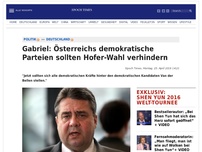 Bild zum Artikel: Gabriel: Österreichs demokratische Parteien sollten Hofer-Wahl verhindern